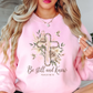 Be Still (Psalm 46:10) Sweatshirt | Walk By Faith Collection | Unique Gifts for Family and Friends
