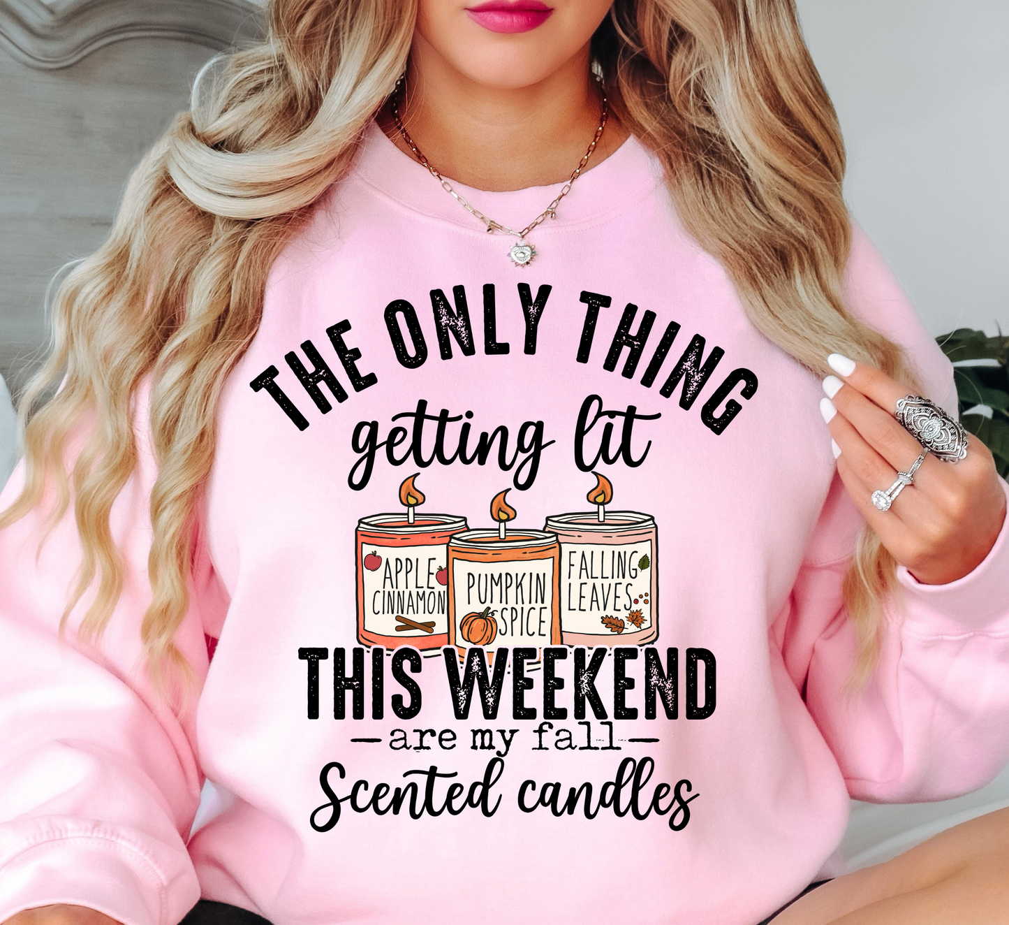 The Only Thing Getting Lit Sweatshirt | Falling For You Collection | Unique Gifts for Family Friends