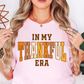 In My Thankful Era Tee | Harvest Joy Collection | Unisex Pre-Shrunk T-Shirt