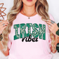 Irish Vibes Tee | Feeling Lucky Collection | Unisex Pre-Shrunk T-Shirt