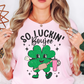 So Luckin' Boujee Tee | Feeling Lucky Collection | Unisex Pre-Shrunk T-Shirt