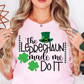 Leprechaun Made Me Do It Tee | Feeling Lucky Collection | Unisex Pre-Shrunk T-Shirt