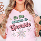 Tis The Season To Sparkle (Fireworks) Tee | New Year Magic Collection | Unisex Pre-Shrunk T-Shirt