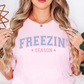 Freezin' Season Tee | Frosty Chic Collection | Unisex Pre-Shrunk T-Shirt