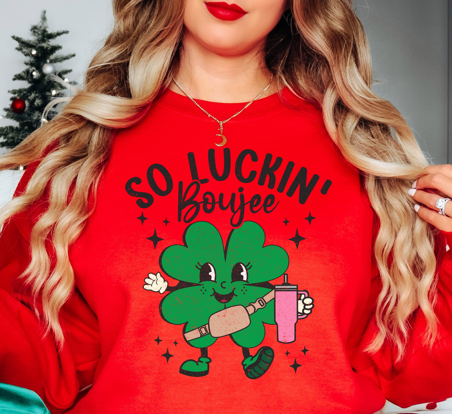 So Luckin' Boujee Sweatshirt | Feeling Lucky Collection | Unique Gifts for Family Friends