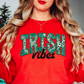 Irish Vibes Sweatshirt | Feeling Lucky Collection | Unique Gifts for Family Friends