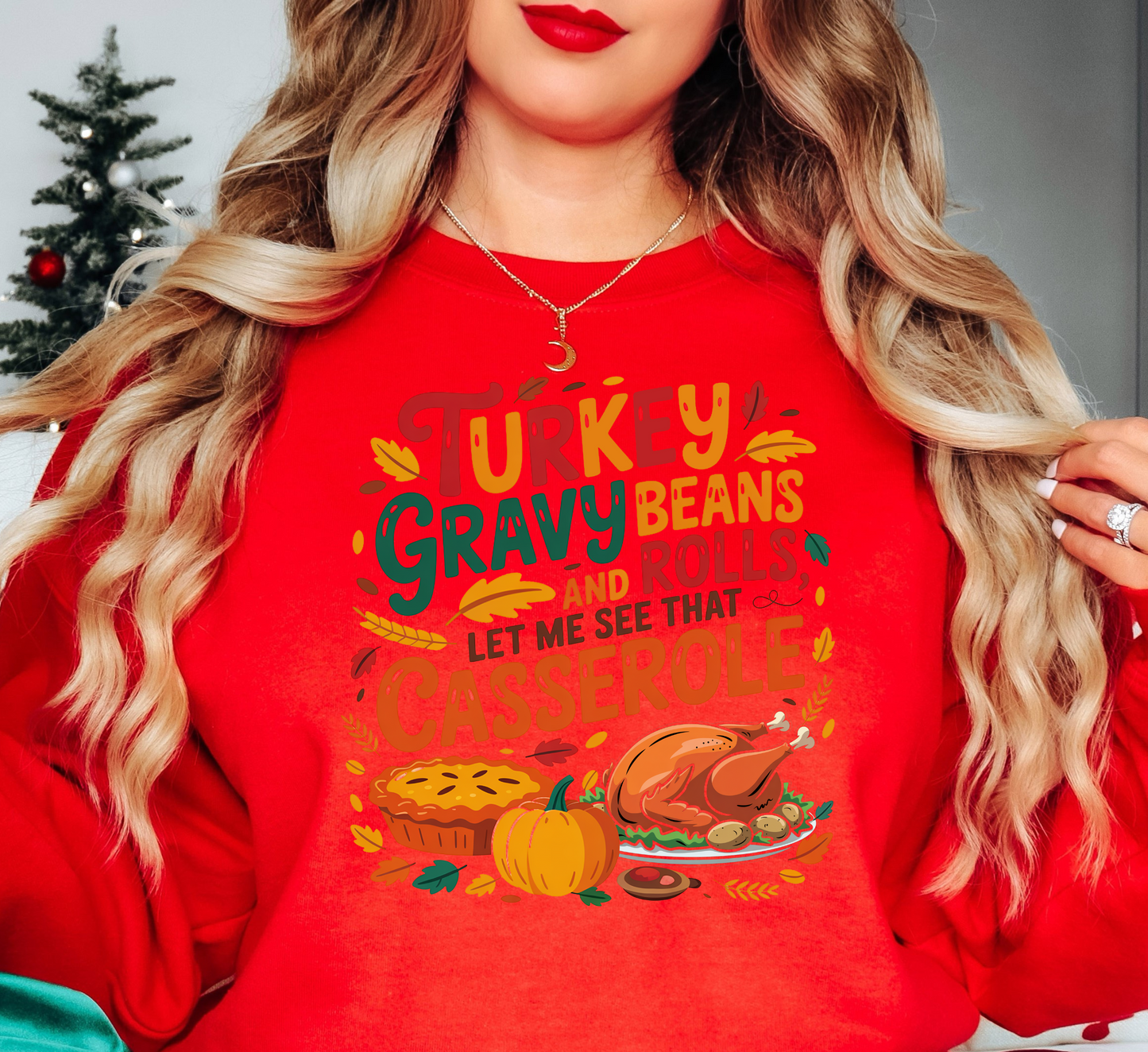 Let Me See That Casserole Sweatshirt | Harvest Joy Collection | Unique Gifts for Family Friends