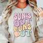 Suns Out Buns Out Sweatshirt | Beach Breeze Collection | Unique Gifts for Family Friends
