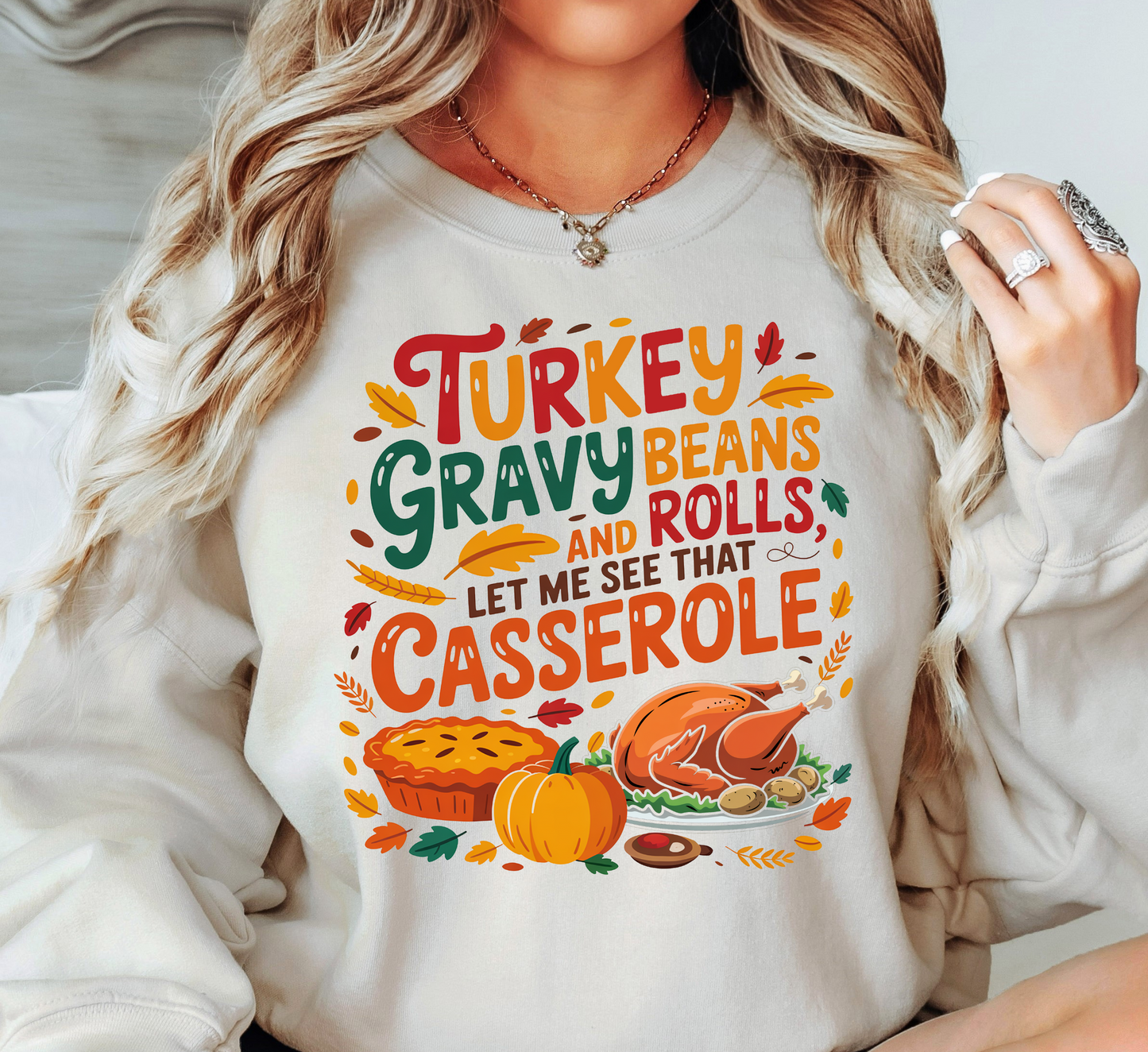 Let Me See That Casserole Sweatshirt | Harvest Joy Collection | Unique Gifts for Family Friends