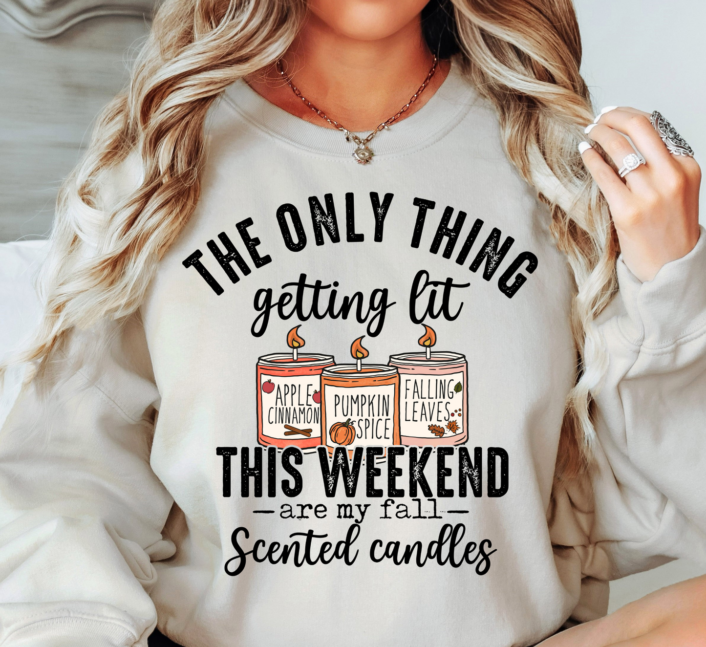 The Only Thing Getting Lit Sweatshirt | Falling For You Collection | Unique Gifts for Family Friends