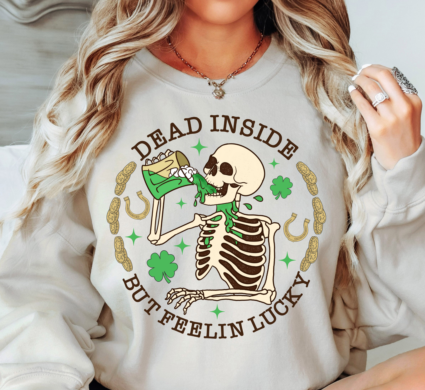 Dead Inside But Feelin Lucky Sweatshirt | Feeling Lucky Collection | Unique Gifts for Family Friends