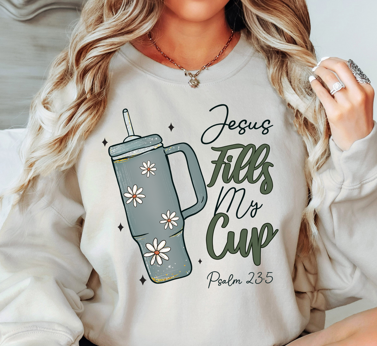 Jesus Fills My Cup Sweatshirt | Walk By Faith Collection | Unique Gifts for Family and Friends