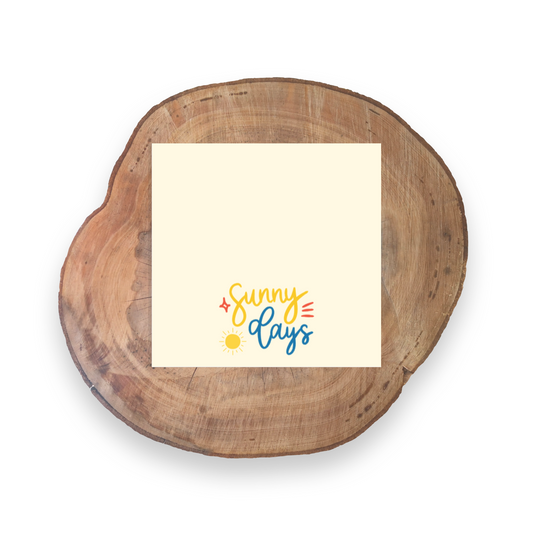 Sunny Days | Stationery - 3x3 Sticky Notes | Unique Gifts for Family Friends