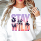 Stay Wild Palm Trees Sweatshirt | Beach Breeze Collection | Unique Gifts for Family Friends