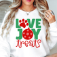 Love Joy Treats Sweatshirt | Pawsitive Vibes Collection | Unique Gifts for Family and Friends