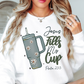 Jesus Fills My Cup Sweatshirt | Walk By Faith Collection | Unique Gifts for Family and Friends