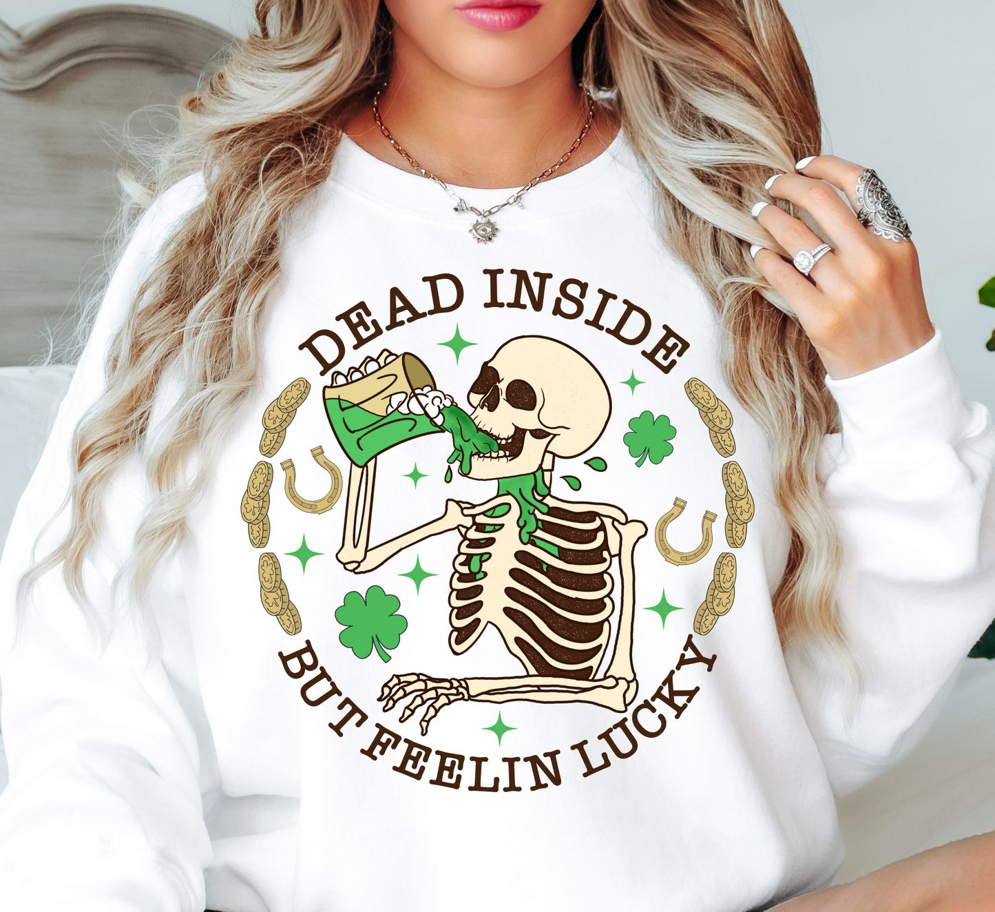 Dead Inside But Feelin Lucky Sweatshirt | Feeling Lucky Collection | Unique Gifts for Family Friends