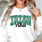 Irish Vibes Sweatshirt | Feeling Lucky Collection | Unique Gifts for Family Friends