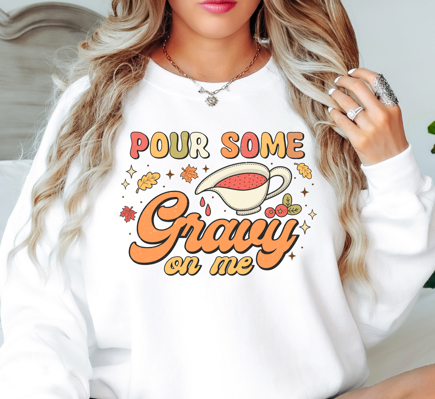 Pour Some Gravy On Me Sweatshirt | Harvest Joy Collection | Unique Gifts for Family Friends