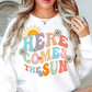 Here Comes The Sun Sweatshirt | Spring Fling Collection | Unique Gifts for Family Friends