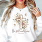 Be Still (Psalm 46:10) Sweatshirt | Walk By Faith Collection | Unique Gifts for Family and Friends